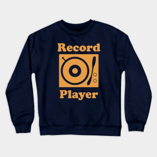 Record Player Crewneck Sweatshirt